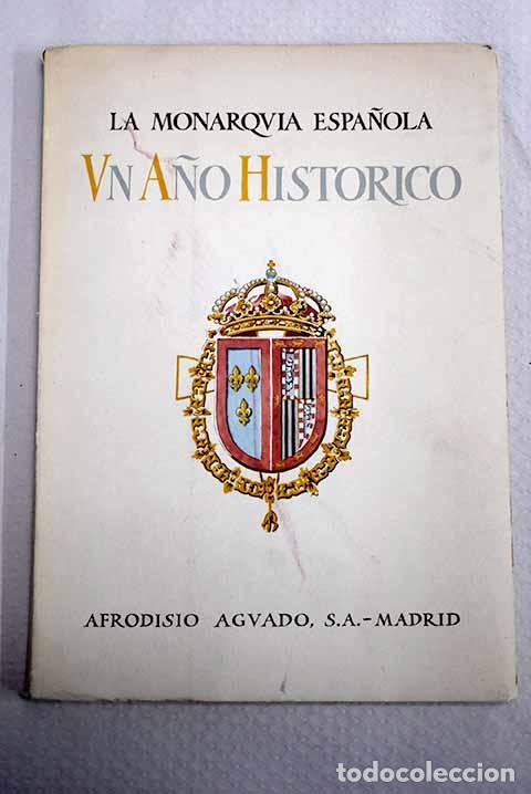 Libros: La monarqu&iacute;a espa&ntilde;ola: un a&ntilde;o hist&oacute;rico