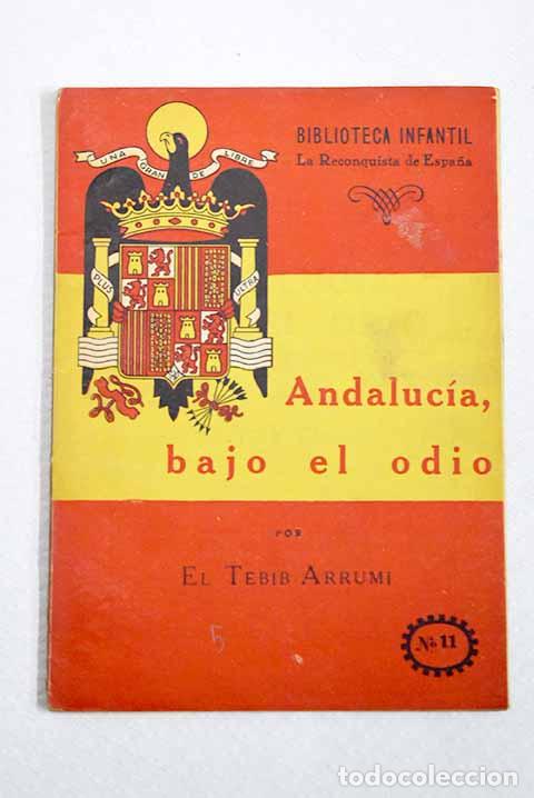 Libros: Andalucia bajo el odio.- Arrumi, Tebib