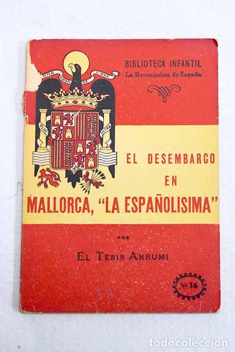 Libros: El desembarco en Mallorca, la espa&ntilde;olisima .- Arrumi, Tebib