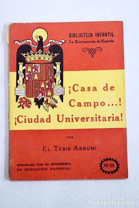 Libri di seconda mano: Casa de Campo, Ciudad Universitaria.- Arrumi, Tebib