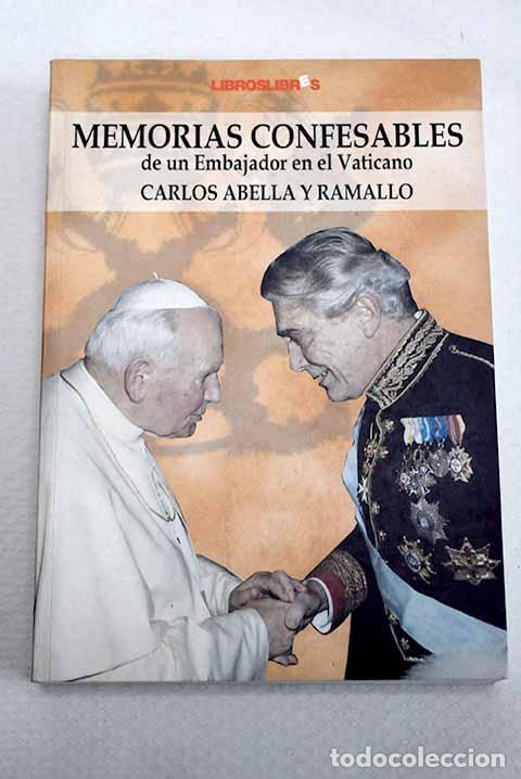 Libri di seconda mano: Memorias confesables.- Abella y Ramallo, Carlos
