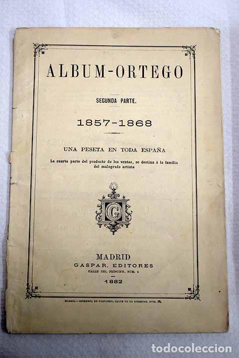 Libri di seconda mano: &Aacute;lbum-Ortego, 1857-1868.- Ortego y Vereda, Francisco Javier