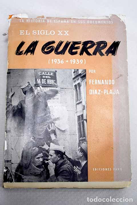 Libri di seconda mano: El siglo XX: la guerra (1936-39)