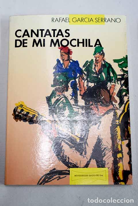 Libri di seconda mano: Cantatas de mi mochila.- Garc&iacute;a Serrano, Rafael