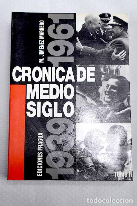 Libri di seconda mano: Cr&oacute;nica de medio siglo, tomo II.- Jim&eacute;nez Marrero, Miguel