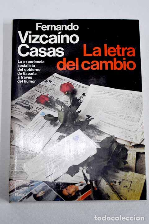 Livres: La letra del cambio: Vizca&iacute;no Casas, Fernando.- Vizca&iacute;no Casas, Fernando
