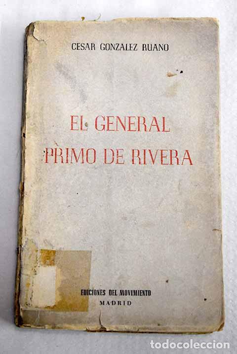 Libros: El general Primo de Rivera.- Gonz&aacute;lez-Ruano, C&eacute;sar