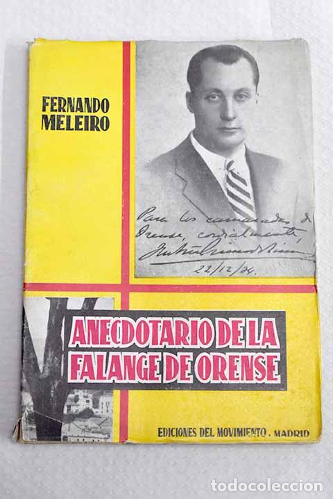Libros: Anecdotario de la Falange de Orense.- Meleiro, Fernando