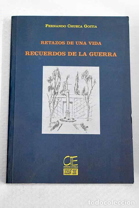 Libros: Recuerdos de la guerra.- Chueca Goitia, Fernando