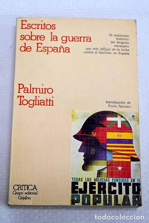 Libros: Escritos sobre la guerra de Espa&ntilde;a.- Togliatti, Palmiro