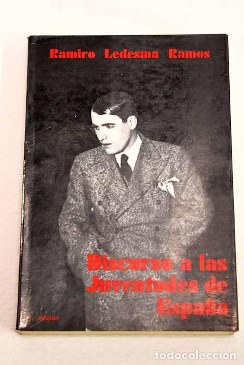 Libros: Discurso a las juventudes de Espa&ntilde;a.- Ledesma Ramos, Ramiro