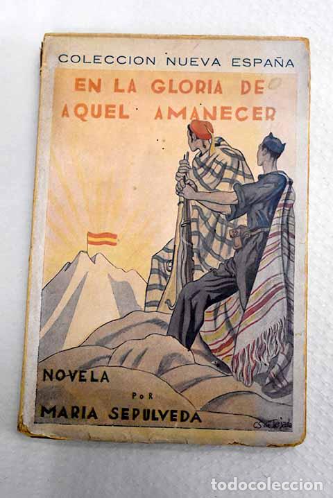 Libros: En la gloria de aquel amanecer.- Sep&uacute;lveda, Mar&iacute;a