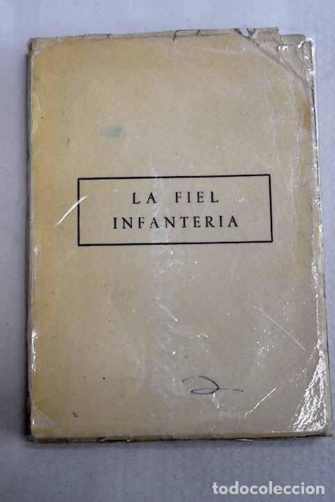 Libros: La fiel Infanter&iacute;a: Garc&iacute;a Serrano, Rafael.- Garc&iacute;a Serrano, Rafael