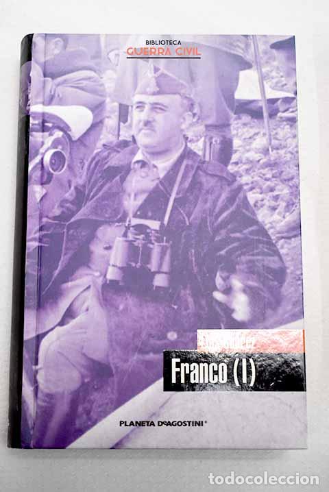 Livres: Franco, tomo I: Su&aacute;rez Fern&aacute;ndez, Luis.- Su&aacute;rez Fern&aacute;ndez, Luis