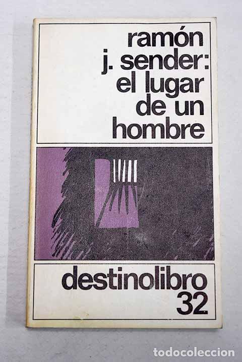 Libros: El lugar de un hombre.- Sender, Ram&oacute;n J.
