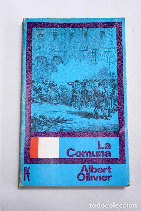 Livres: La comuna: Ollivier, Albert.- Ollivier, Albert