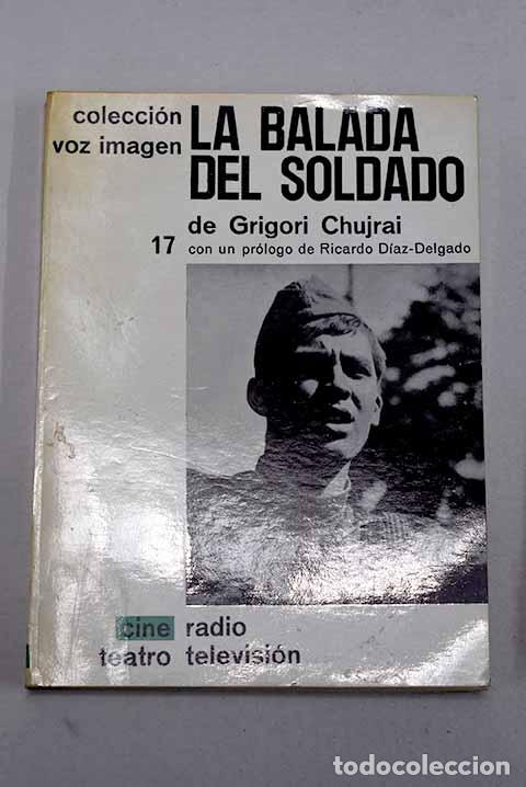 Livres: La balada del soldado.- Chujrai, Grigori