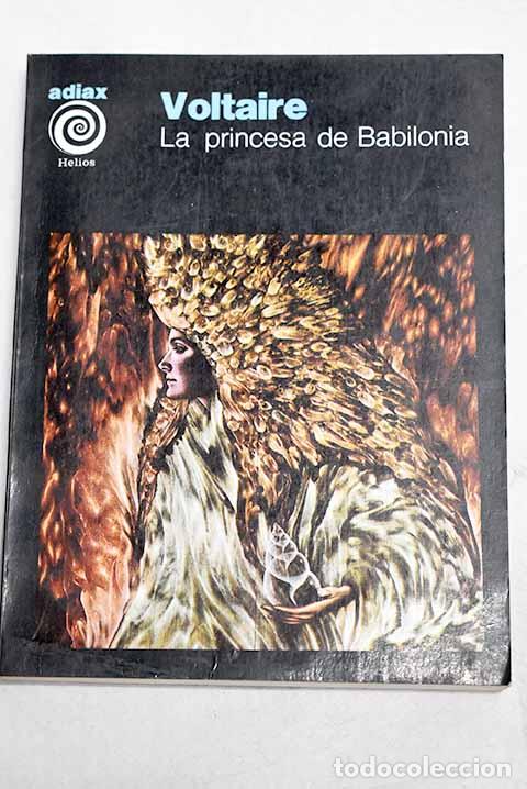 Livres: La princesa de Babilonia y otros cuentos fant&aacute;sticos.- Voltaire