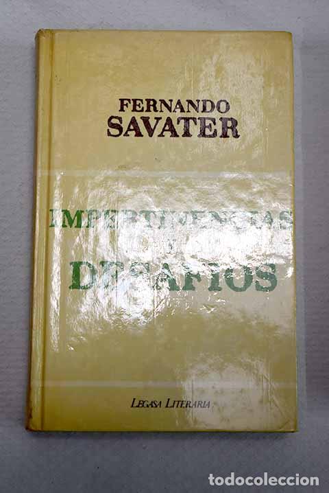 Livres: Impertinencias y desaf&iacute;os.- Savater, Fernando