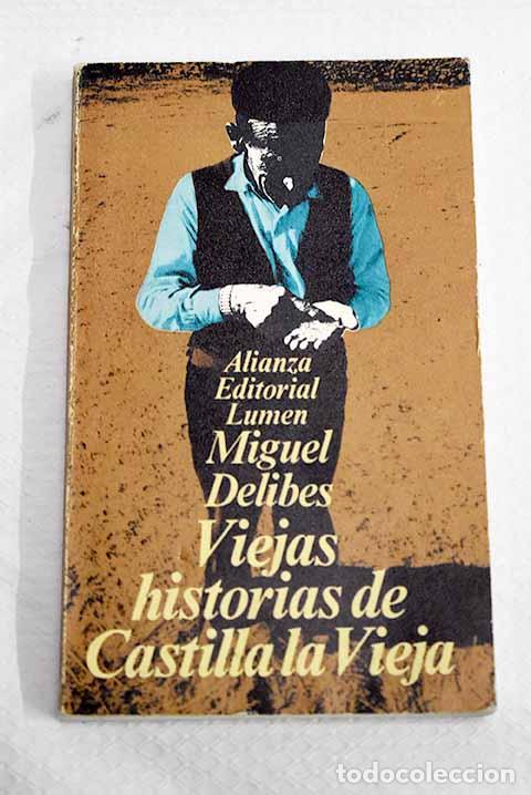 Libros: Viejas historias de Castilla la Vieja.- Delibes, Miguel