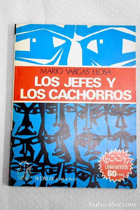 Libros: Los jefes ; Los cachorros.- Vargas Llosa, Mario