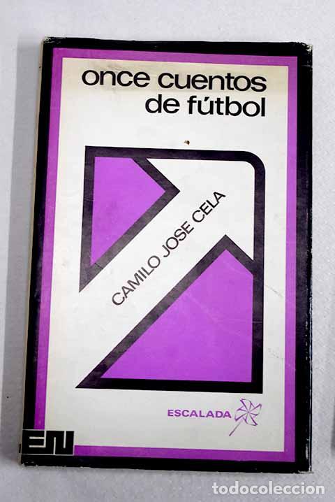 Libros: Once Cuentos de f&uacute;tbol.- Cela, Camilo Jos&eacute;