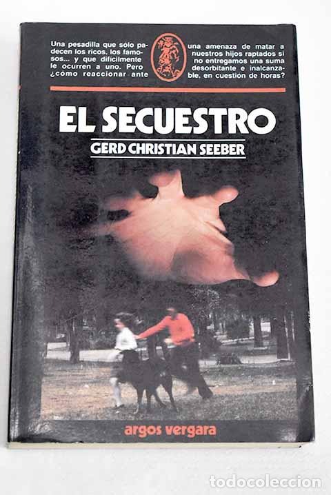 Libros: El secuestro: Seeber, Gerd Christian.- Seeber, Gerd Christian