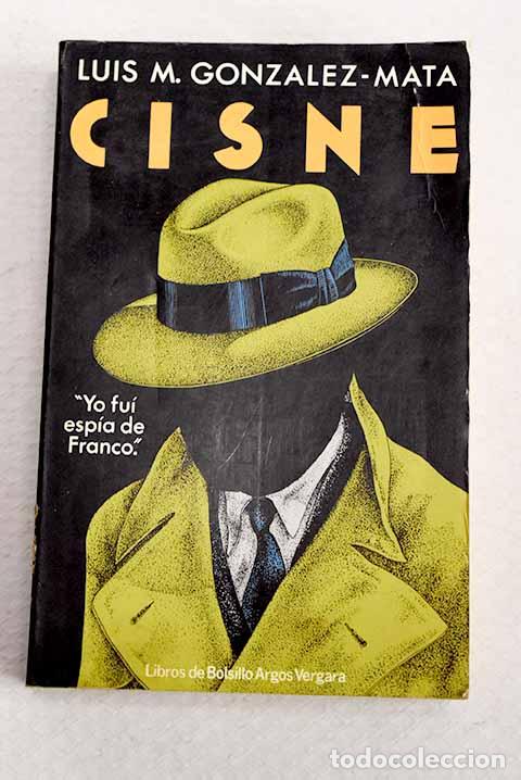 Libros: Cisne: Gonzalez Mata, Luis Mar&iacute;a.- Gonzalez Mata, Luis Mar&iacute;a