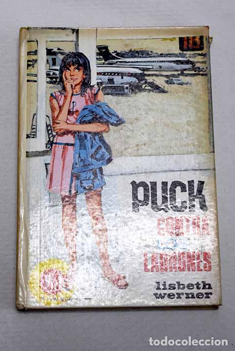 B&uuml;cher: Puck contra los ladrones.- Werner, Lisbeth