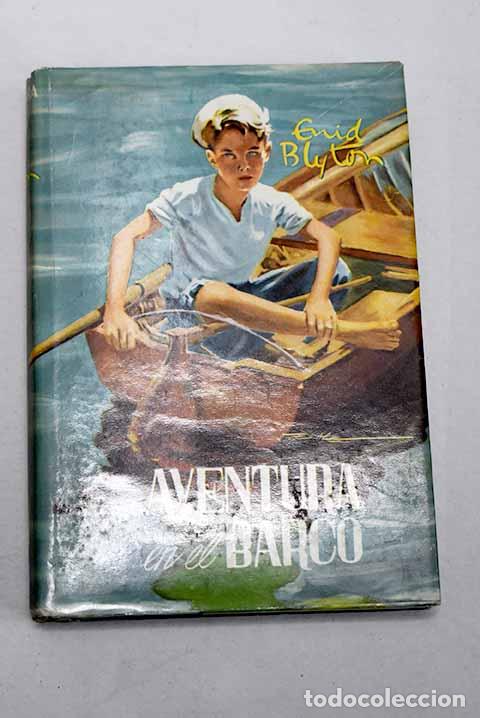 B&uuml;cher: Aventura en el barco.- Blyton, Enid