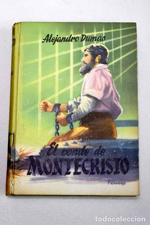 B&uuml;cher: El conde de Montecristo.- Dumas, Alejandro