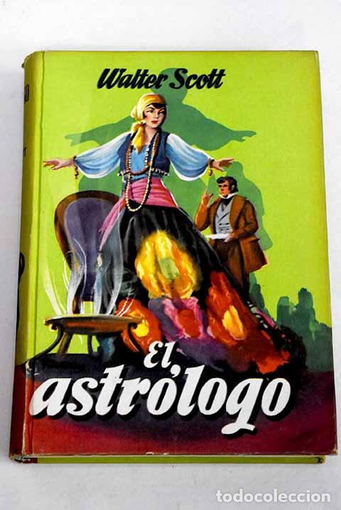 B&uuml;cher: El astr&oacute;logo: Scott, Walter.- Scott, Walter