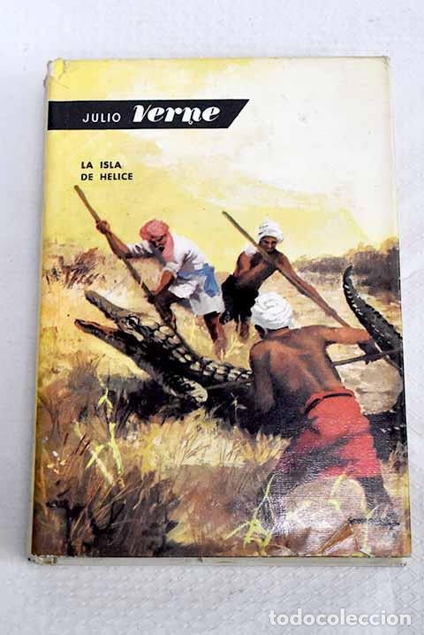 Libros: La isla de H&eacute;lice: Verne, Julio.- Verne, Julio