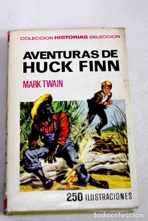 Libros: Aventuras de Huck Finn.- Twain, Mark