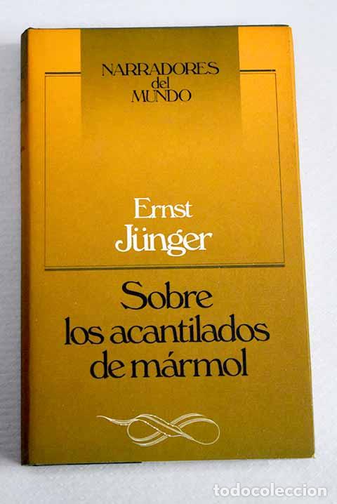 Libros: Sobre los acantilados de m&aacute;rmol.- J&uuml;nger, Ernst