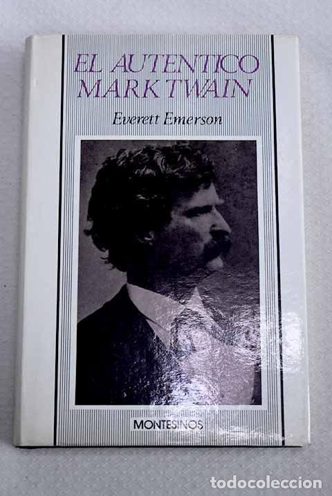 Libros: El aut&eacute;ntico Mark Twain.- Emerson, Everett