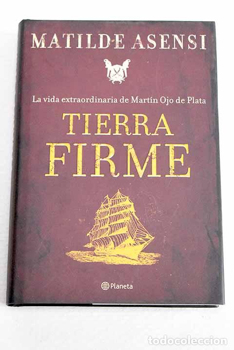 Libros: Tierra firme: Asensi, Matilde.- Asensi, Matilde
