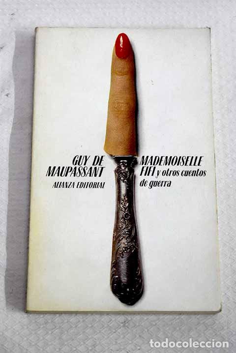 Libros: Mademoiselle Fifi y otros cuentos de guerra.- Maupassant, Guy de