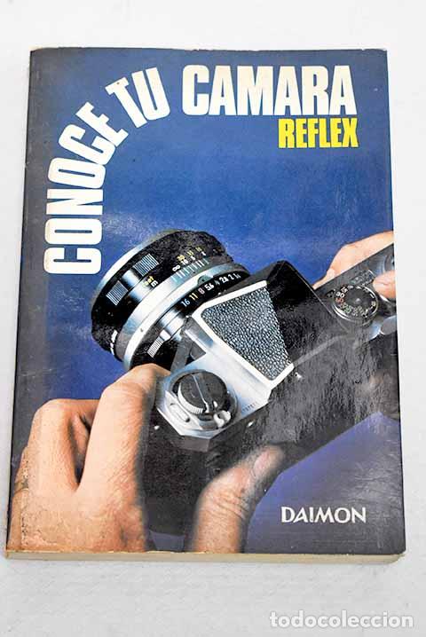 Livres: Conoce tu c&aacute;mara: reflex.- Hawken, William R.