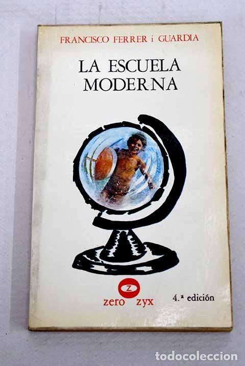 Livres: La Escuela Moderna: Ferrer Guardia, Francisco.- Ferrer Guardia, Francisco