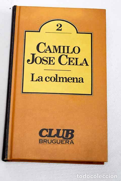 Livres: La colmena: Cela, Camilo Jos&eacute;.- Cela, Camilo Jos&eacute;