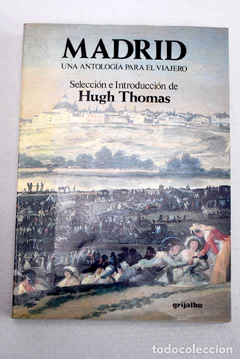 Libros: Madrid: una antolog&iacute;a para el viajero
