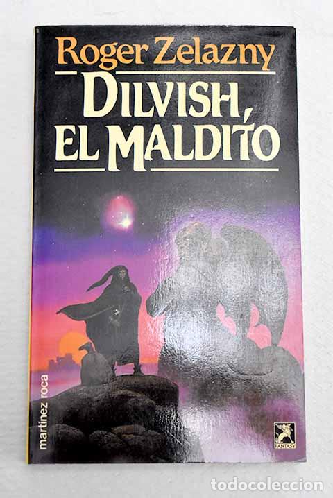 Libros: Dilvish, el Maldito: Zelazny, Roger.- Zelazny, Roger