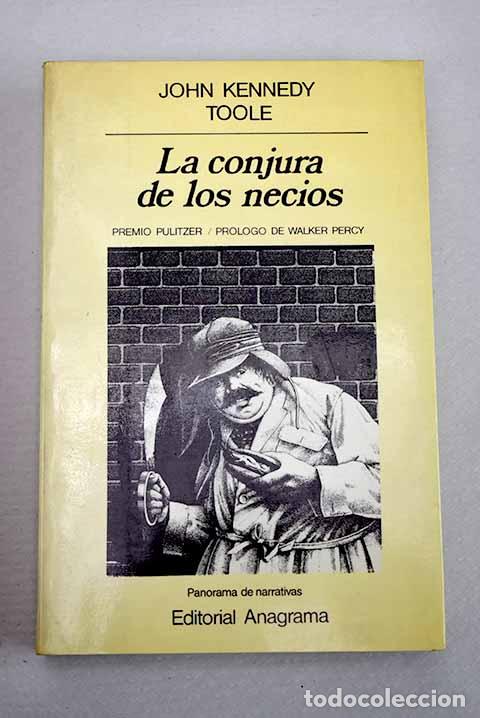 Libros: La conjura de los necios.- Toole, John Kennedy