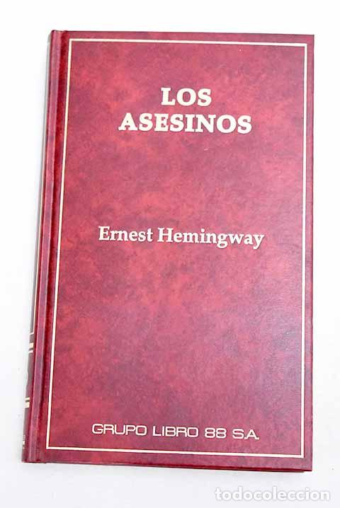 books: Los asesinos: Hemingway, Ernest.- Hemingway, Ernest