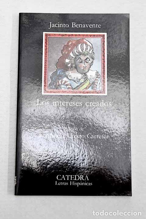 books: Los intereses creados.- Benavente, Jacinto