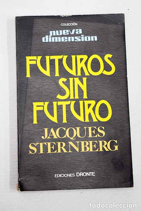 books: Futuros sin futuro: Stenberg, Jacques.- Stenberg, Jacques