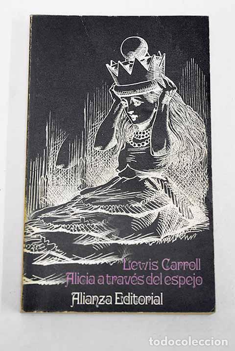 Livros em segunda m&atilde;o: A trav&eacute;s del espejo y lo que Alicia encontr&oacute; al otro lado.- Carroll, Lewis
