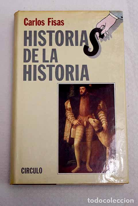 Livros em segunda m&atilde;o: Historias de la historia.- Fisas, Carlos