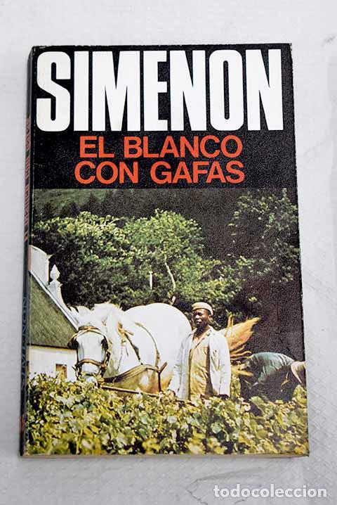 Livros em segunda m&atilde;o: El blanco con gafas: Simenon, Georges.- Simenon, Georges